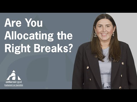 Employers - are you allocating the right breaks?
