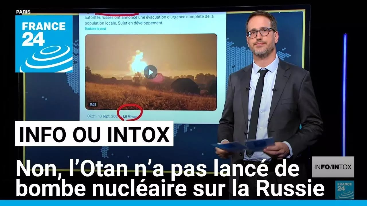 Non, l’Otan n’a pas lancé de bombe nucléaire sur la Russie • FRANCE 24