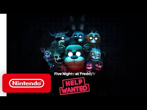Five Nights at Freddy?s: Help Wanted - Gameplay Trailer - Nintendo Switch