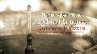 Hamid Ajbar - Hamid Ajbar CusCus Flamenco - Reportage