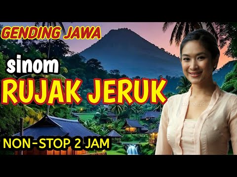 SINOM RUJAK JERUK || GENDING JAWA KLASIK || NONSTOP 2 JAM‼️