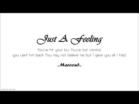 Just A Feeling - Maroon 5