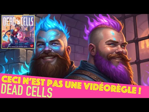 Dead Cells - Ceci n'est pas une vidéorègle !