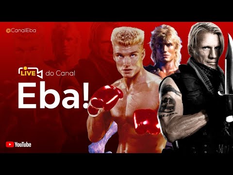 LIVE: A carreira de Dolph Lundgren - Canal Eba! Live #26