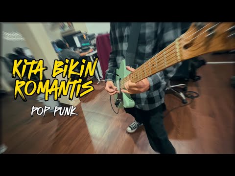 Kita Bikin Romantis MALIQ & D'Essentials Pop Punk Cover by Boedak Korporat