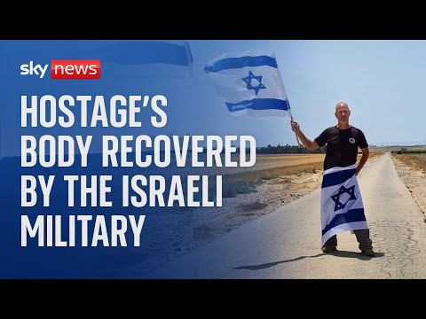 Hostage's body recovered by Israeli military | Israel-Hamas war