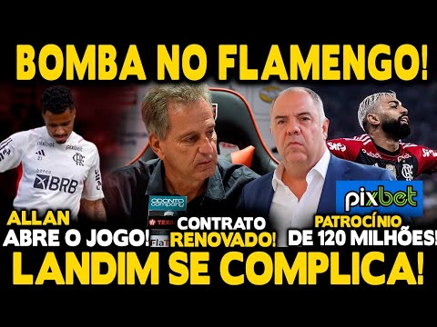 BOMBA NO FLAMENGO! DECLARAÇÃO DE LANDIM! RENOVAÇÃO APROVADA! PATROCÍNIO DE 120 MILHÕES!