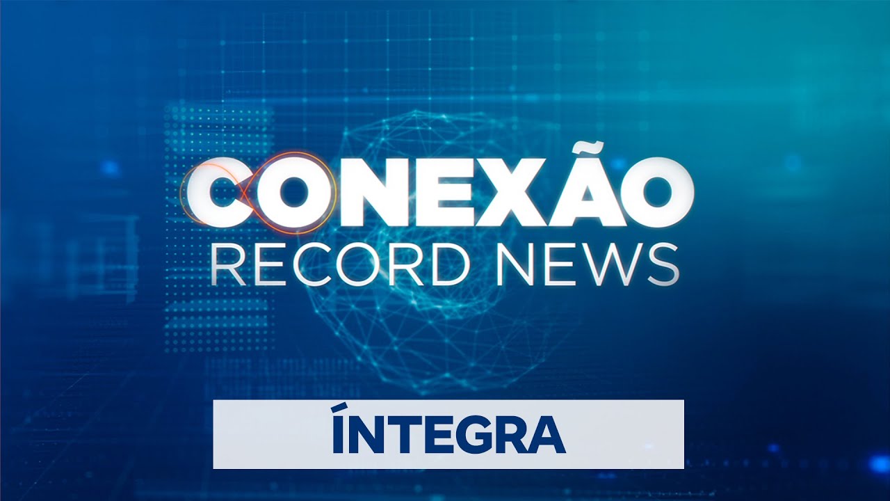 Conexão Record News – 22/08/2025
