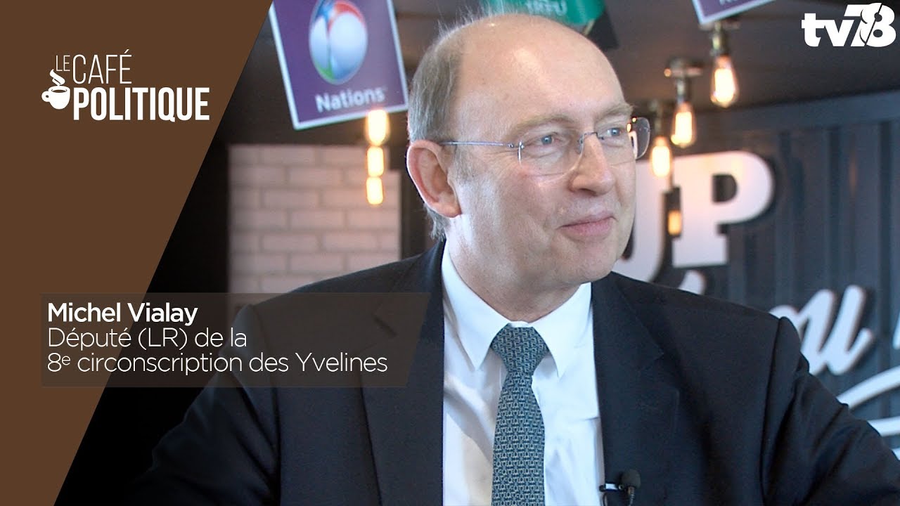 Café Politique n°62 – Michel Vialay, Député (LR) de la 8e circonscription des Yvelines
