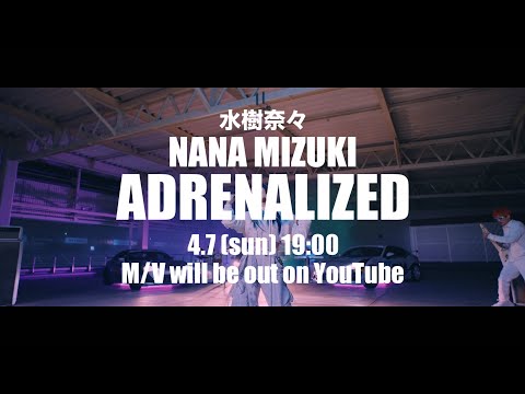 水樹奈々「ADRENALIZED」MUSIC CLIP Teaser3