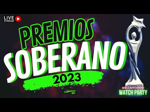 Premios Soberano 2023 En Vivo Watch Party