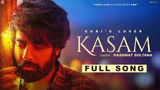 Kasam - Hashmat Sultana ft Guri Ronak Joshi (Lover) | Punjabi Song