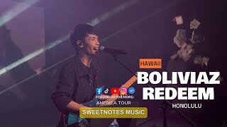 Boliviaz Redeem | Lexpraa - Sweetnotes Live @ Hawaii