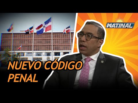 Hamlet Melo Diputado provincia La Altagracia, Nuevo Código Penal - Matinal