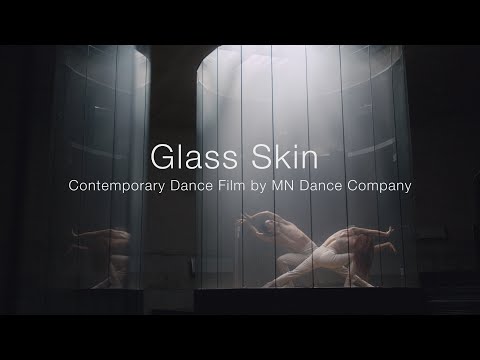 Glass Skin | Contemporary Dance Film by MN Dance Company