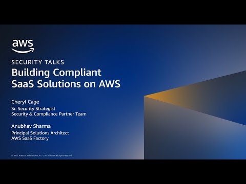 SecurityTalks: Building Compliant SaaS Solutions on AWS | Amazon Web Services