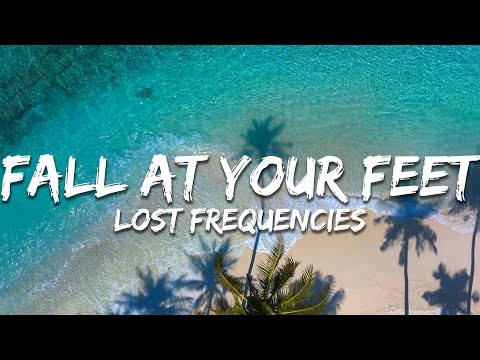 Lost Frequencies - Fall At Your Feet (Lyrics)