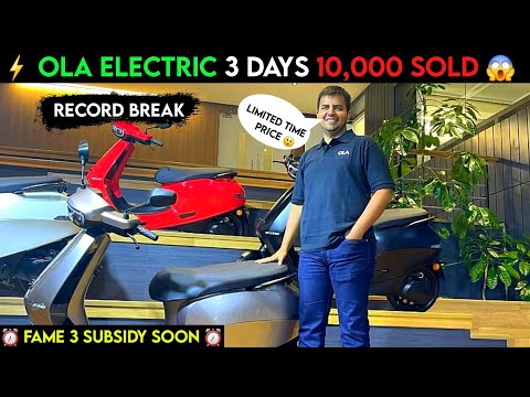 ⚡Ola Electric RECORD BREAK 10,000 Unit in 3 Days | Fame 3 Subsidy | New Price Soon | ride with mayur