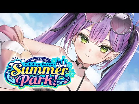 【 Minecraft 】#ホロ鯖サマーパーク　夏祭りを楽しむ日🎆【常闇トワ/ホロライブ】