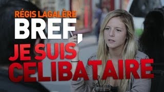 Bref, je suis célibataire (parodie)