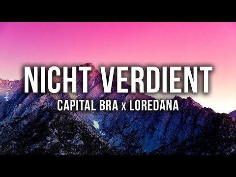 Capital Bra & Loredana - NICHT VERDIENT [Lyrics]