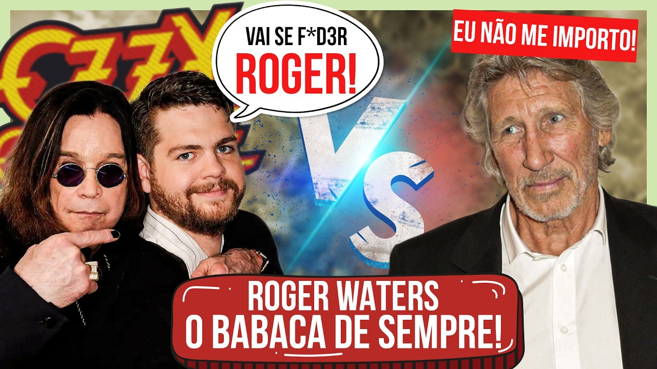 ROGER WATERS BABACA TENTANDO LACRAR EM CIMA DA MORTE DO OZZY! (+ tretas da música) ROGER WATERS BABACA TENTANDO LACRAR EM CIMA DA MORTE DO OZZY! (+ tretas da música)