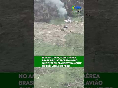 FORÇA AÉREA BRASILEIRA INTERCEPTA AVIÃO QUE ENTROU CLANDESTINAMENTE NO AMAZONAS PELO PERU