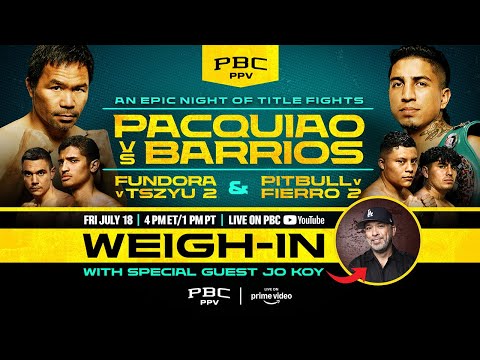 Pacquiao vs Barrios WEIGH-IN LIVESTREAM with Special Guest Jo Koy