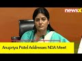 NDA is together for the development of New India | Anupriya Patel Addresses NDA Meet | NewsX
