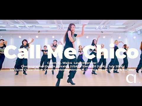 [수요고급] Call Me Chico Linedance | 콜 미 치코 라인댄스 | Improver | 회원모집 | 챔프라인댄스 | 선릉역7번출구 | 010 8833 4921