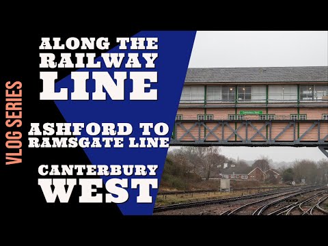 Along The Railway Line | Canterbury West Railway Station