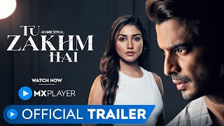 Tu Zakhm Hai (2022) MX Player Web Series Trailer