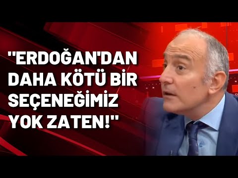 Emin Çapa: Erdoğan'dan daha kötü bir seçeneğimiz yok zaten!