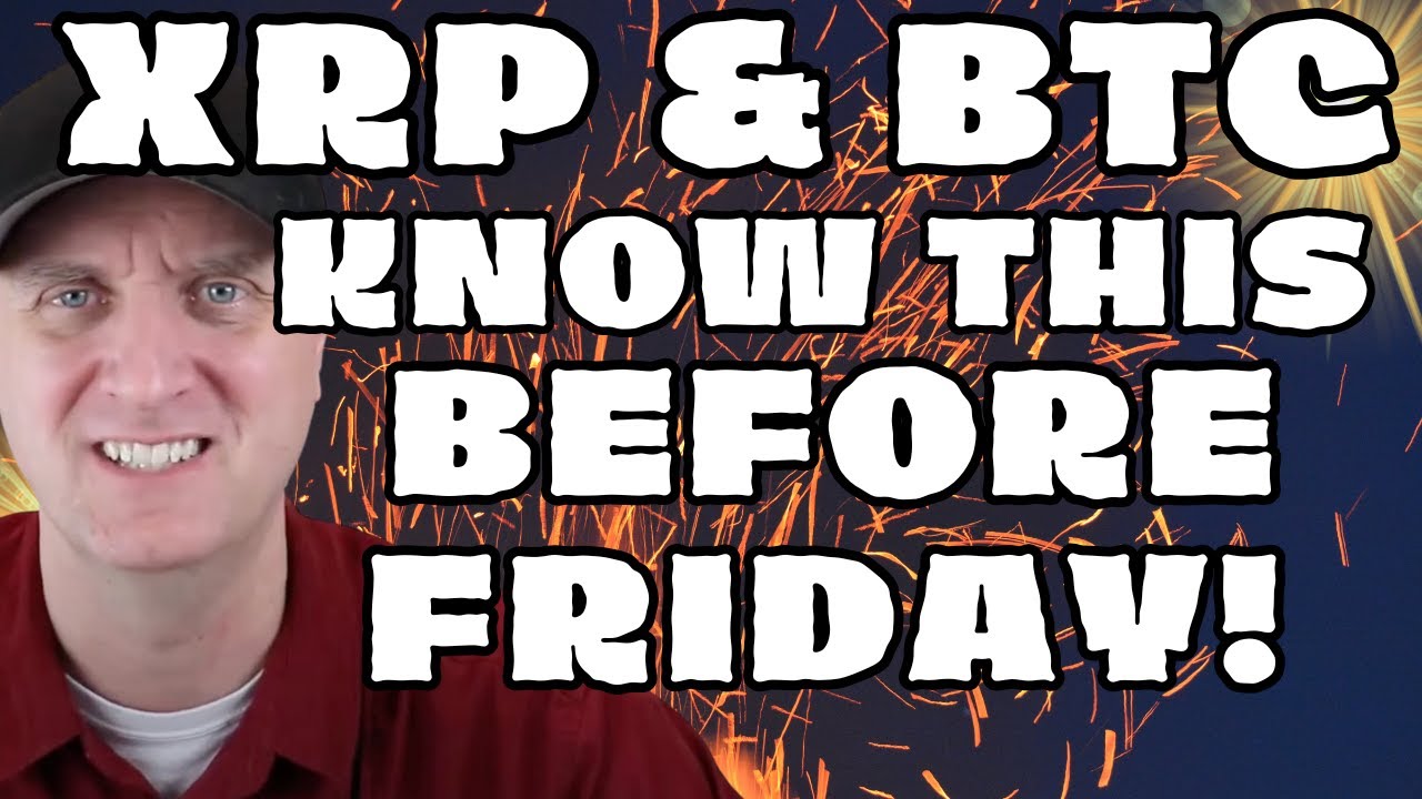 XRP BITCOIN HOLDERS 🚨 What You NEED To Know BEFORE FRIDAY