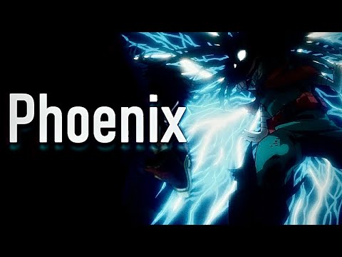 My Hero Academia「AMV」- Phoenix ᴴᴰ