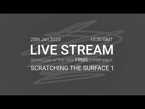 FRMS 'Scratching The Surface 1' Preset Pack Listening Party Live Stream + Give Aways