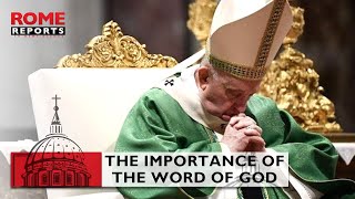 Pope Francis explains the importance of the Word of God in three points