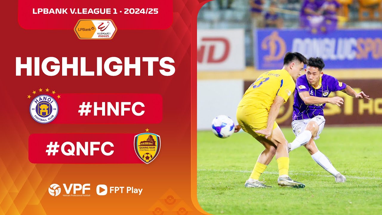 [HIGHLIGHTS] HÀ NỘI VS QUẢNG NAM: CHIẾN THẮNG 'TOÁT MỒ HÔI' I LPBANK V.LEAGUE 2024/25