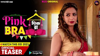 Pink Bra (2023) Bijli App Hindi Web Series Trailer