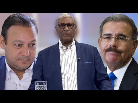 Johnny Vásquez | "Abel Martínez no es del gusto de Danilo Medina" | Echando El Pulso