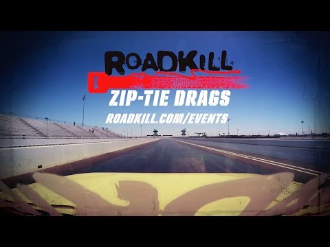 Be a Part of the FIRST Roadkill Zip-Tie Drags – January 13-14th!