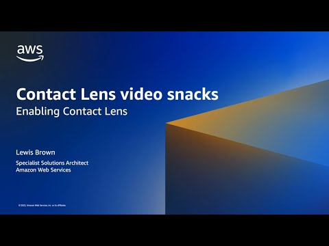 Enabling Contact Lens for Amazon Connect | Amazon Web Services