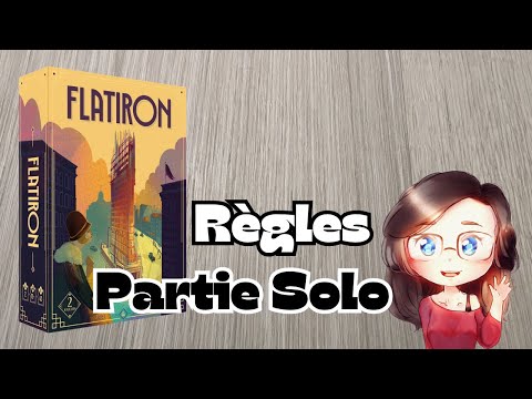 FLATIRON - Un adversaire pot de colle ! Règles du jeu et Partie solo