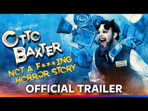 Otto Baxter: Not a Fucking Horror Story'