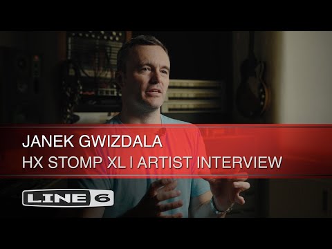 Line 6 | HX Stomp XL | Janek Gwizdala Artist Interview