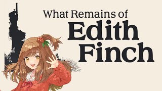 【What Remains of Edith Finch】私、一族の最後の生き残りらしい…【Vtuber/甘あめる】