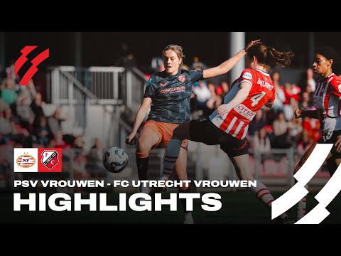 PSV Vrouwen - FC Utrecht Vrouwen | HIGHLIGHTS