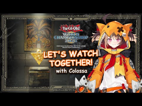 【Yu-Gi-Oh! WCS 2025】IT'S TIME FOR THE FINALS! Watching with Colossa! LET'S DUEL #ad