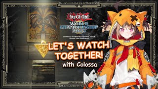 【Yu-Gi-Oh! WCS 2025】IT'S TIME FOR THE FINALS! Watching with Colossa! L