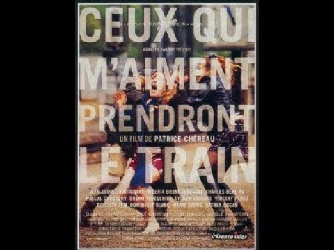 Ceux qui m'aiment prendront le train'